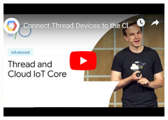 Google I/O 19’ Thread and the Cloud, End-to-end